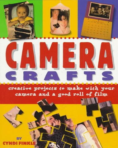 Stock image for Camera Crafts: Creative Projects to Make With Your Camera and a Good Roll of Film for sale by Wonder Book