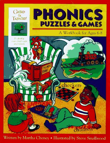 Phonics Puzzles & Games: A Workbook for Ages 6-8 (Gifted & Talented) (9781565657502) by Cheney, Martha