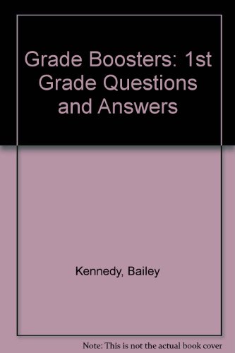 Stock image for First Grade Questions and Answers : Boosting Your Way to Success in School (Grade Boosters Ser.) for sale by Black and Read Books, Music & Games