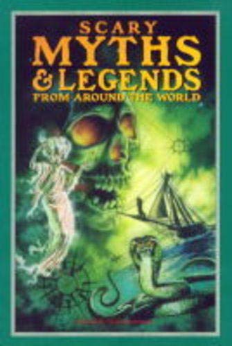 Scary Myths and Legends from Around the World (9781565657786) by Yamamoto, Neal