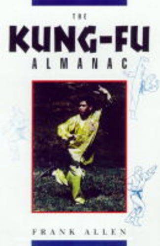 The Kung-Fu Almanac (9781565657809) by Frank Allen