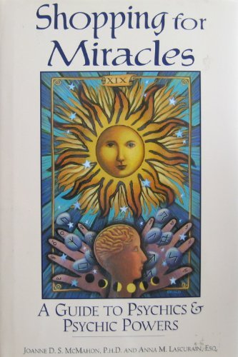 Stock image for Shopping for Miracles: A Guide to Psychics and Psychic Powers for sale by WorldofBooks