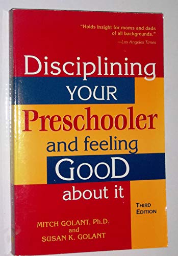 Stock image for Disciplining Your Preschooler and Feeling Good About It for sale by Wonder Book