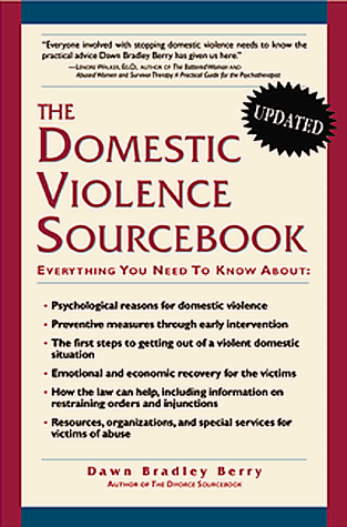 Stock image for The Domestic Violence Sourcebook: Everything You Need to Know for sale by Wonder Book