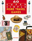 Stock image for 60 Super Simple More Travel Games for sale by zeebooks