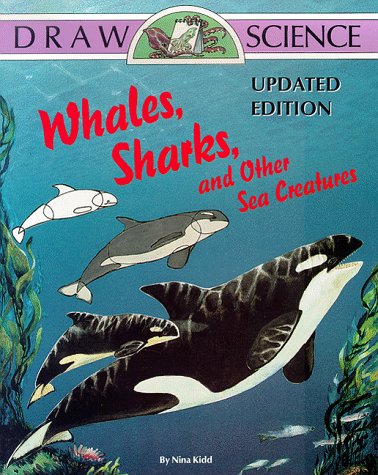 Beispielbild fr Whales, Sharks, and Other Sea Creatures (Draw Science) zum Verkauf von Ergodebooks