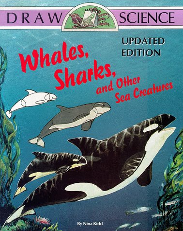 Stock image for Whales, Sharks, and Other Sea Creatures (Draw Science) for sale by Ergodebooks