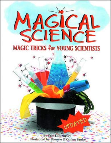9781565659803: Magical Science: Magic Tricks for Young Scientists