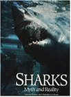 Beispielbild fr Sharks: Myth and Reality zum Verkauf von Wonder Book