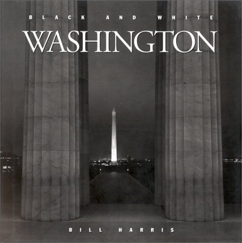 Beispielbild fr BLACK & WHITE WASHINGTON zum Verkauf von Gibbs Books