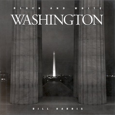 Stock image for Black and White Washington for sale by Bookmonger.Ltd