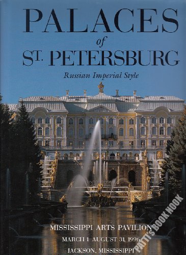 Stock image for Palaces of St. Petersburg: Russian Imperial Style for sale by ThriftBooks-Dallas