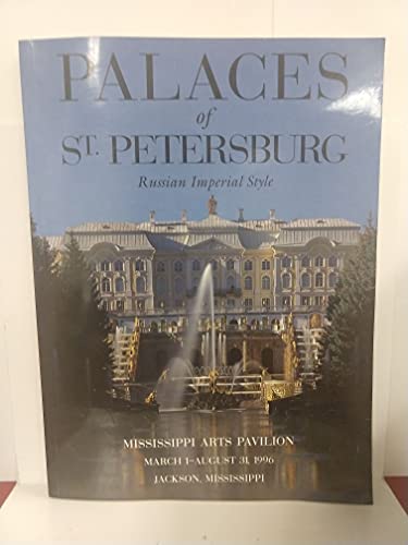 Stock image for Palaces of St. Petersburg: Russian Imperial Style for sale by Your Online Bookstore