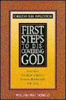 Stock image for First Steps to Discovering God (Christian Life Application Series) -- NOT DISCOVERED for sale by Wonder Book