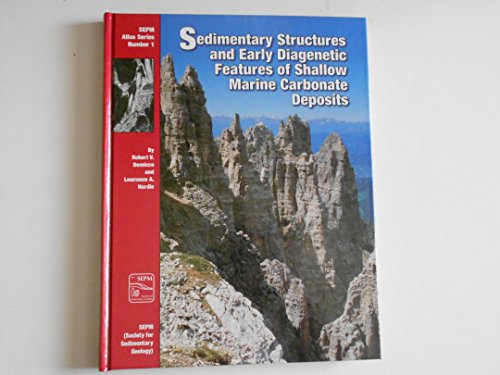 Beispielbild fr Sedimentary Structures and Early Diagenetic Features of Shallow Marine Carbonate Deposits (Sepm Atlas ; No. 1) zum Verkauf von ThriftBooks-Atlanta