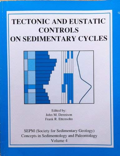 9781565760172: Tectonic and Eustatic Controls on Sedimentary Cycles (Concepts in Sedimentology & Paleontology No 4)