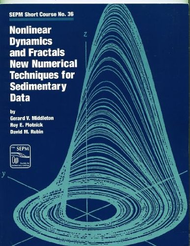 Imagen de archivo de Nonlinear Dynamics and Fractals New Numerical Techniques for Sedimentary Data SEPM SDhort Courser No. 36 a la venta por Chequamegon Books