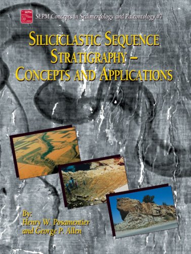 Beispielbild fr Siliciclastic Sequence Stratigraphy: Concepts and Applications zum Verkauf von HPB-Red