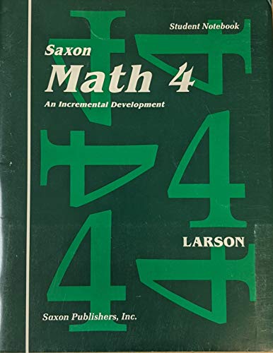 Imagen de archivo de Saxon Math 4: An Incremental Development/Student Notebook (Saxon Math) a la venta por Byrd Books