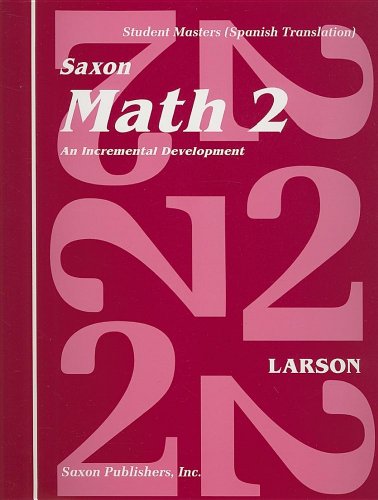 Matematica 2: Desarrollo Incremental: Cuaderno de Trabajo Para el Estudiante (Spanish Edition) (9781565770454) by Nancy Larson; Linda Mathews
