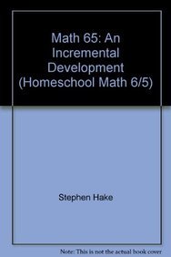 9781565771154: Math 65 2e Homeschool Kit: An Incremental Development : Homeschool