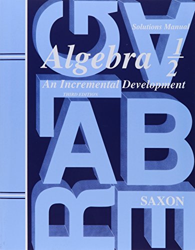 Beispielbild fr Saxon Algebra 1/2: An Incremental Development, Solutions Manual zum Verkauf von BooksRun