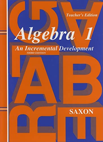 Imagen de archivo de Algebra 1: An Incremental Development, Teachers Edition, 3rd Edition a la venta por New Legacy Books