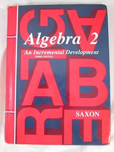 Beispielbild fr Algebra 2: An Incremental Development (Saxon Algebra) zum Verkauf von HPB-Red