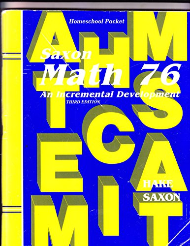 Imagen de archivo de Saxon Math 76: An Incremental Development: Homeschool Packet (Including Suggestions for Course Planning, Facts Practice Answers, Textbook Answers, and Test Solutions) a la venta por Seattle Goodwill