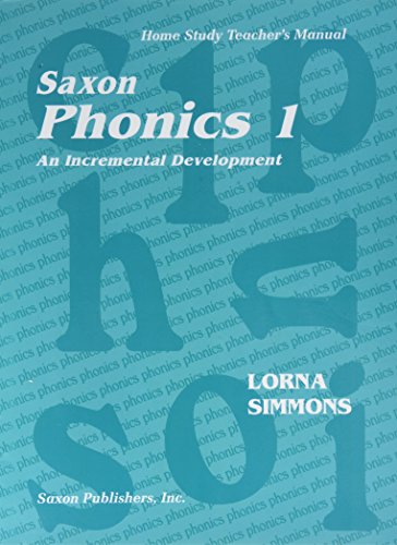 Imagen de archivo de Saxon Phonics 1 An Incremental Development: Home Study Teacher's Manual a la venta por Byrd Books