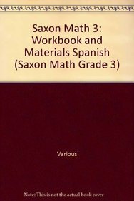 Saxon Math 3: Workbook and Materials Spanish (9781565772793) by SAXON PUBLISHERS