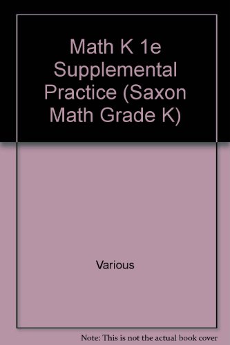 Stock image for Saxon Math K, An Incremental Development: Supplemental Practice Binder, First Edition: Student Materials (2001 Copyright) for sale by ~Bookworksonline~