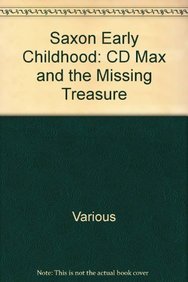 Max and the Missing Treasure: CD (Saxon Early Childhood) (9781565773981) by Various; Simmons