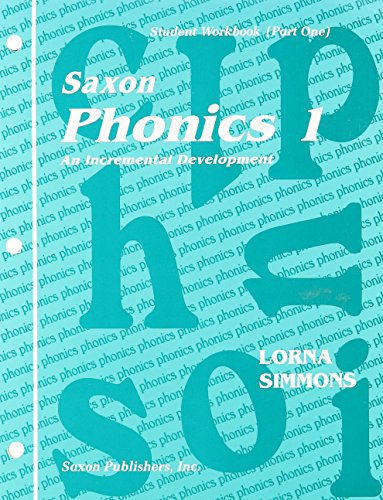 Imagen de archivo de Saxon Phonics 1 An Incremental Development (Student Workbook (Part One) a la venta por Front Cover Books