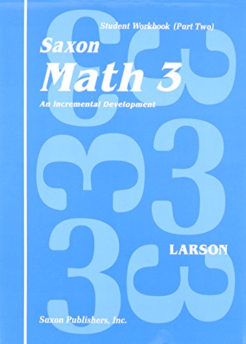 Imagen de archivo de Saxon Math 3 - An Incremental Development - Student Workbook (Part Two) a la venta por HPB Inc.
