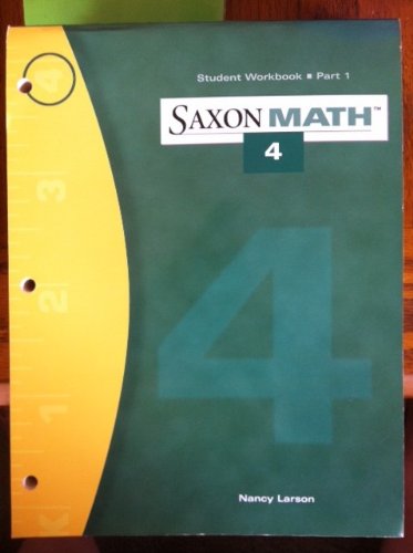 9781565774544: Saxon Math 4 Student Woorkbook Part 1 (Part 1)