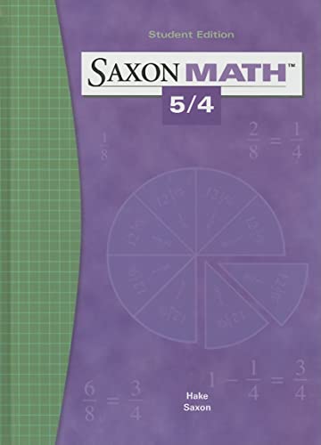 9781565775039: Saxon Math 5/4: Student Edition 2004
