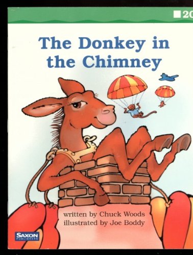 Imagen de archivo de P&s 1 Frb20 the Donkey in the Chimney (Saxon Phonics & Spelling, Level 1) a la venta por Idaho Youth Ranch Books