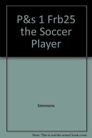 Stock image for Saxon Phonics And Spelling 1, The Soccer Player: Fluency Reader 25 (2005 Copyright) for sale by ~Bookworksonline~