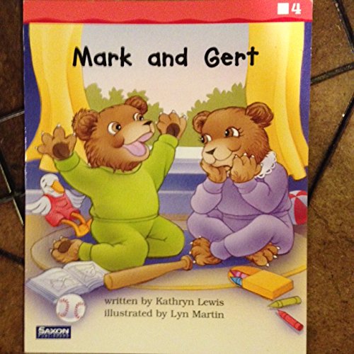 Stock image for Saxon Phonics And Spelling, Grade 2, Fluency Reader 4: Mark And Gert (2002 Copyright) for sale by ~Bookworksonline~