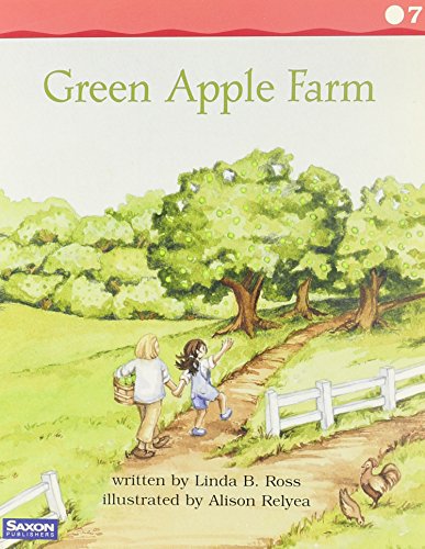 Stock image for Saxon Phonics And Spelling, Grade 2, Fluency Reader 7: Green Apple Farm (2002 Copyright) for sale by ~Bookworksonline~