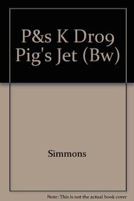 9781565779556: P&s K Dr09 Pig's Jet (Bw)