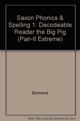 Stock image for The Big Pig 6: Decodeable Reader (Saxon Phonics and Spelling 1) for sale by SecondSale
