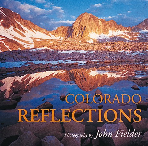 Beispielbild fr Colorado Reflections zum Verkauf von Better World Books