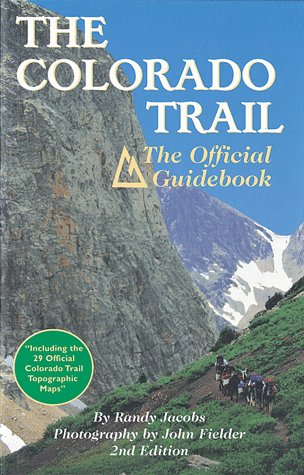 Stock image for The Colorado Trail: The Official Guidebook for sale by Bargain Finders of Colorado
