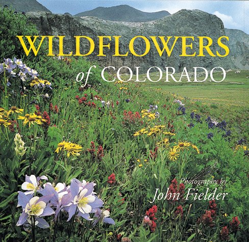 Beispielbild fr Wildflowers of Colorado zum Verkauf von Better World Books