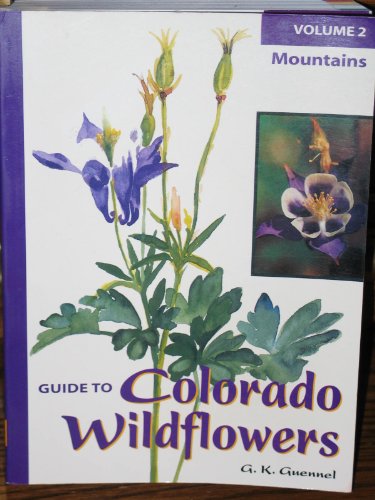 Stock image for Mountains - Guide to Colorado Wildflowers Volume 2 for sale by SecondSale