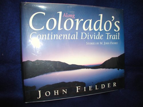 9781565792272: Along Colorado's Continental Divide Trail [Idioma Ingls]