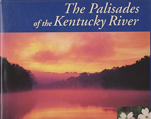 Beispielbild fr The Palisades of the Kentucky River zum Verkauf von Wonder Book