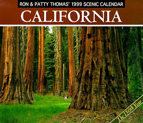 Cal 99 Ron & Patty Thomas' California Scenic Calendar (9781565792487) by Thomas, Ron; Thomas, Patty